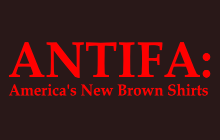Antifa America's New Brown Shirts